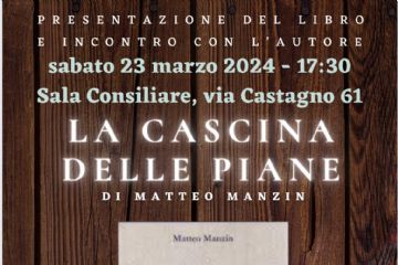 Presentazione libro e incontro con l&#39;autore: &quot;La Cascina delle Piane&quot; di Matteo Manzin