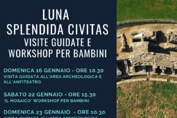 Luna splendida civitas: Visite guidate e laboratori gratuiti in area archeologica